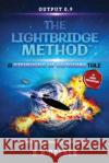 The Lightbridge Method: A Stewards of Octarma Tale R. H. Polden 9780648681656 Tale Publishing