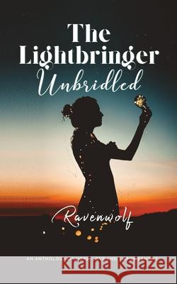 The Lightbringer Unbridled Ravenwolf 9781638487883 Hyperbole Publishing - książka