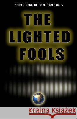 The Lighted Fools Steve Osai 9781453609019 Createspace - książka