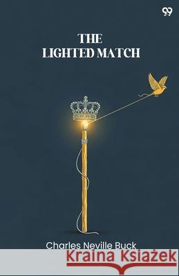 The Lighted Match Charles Neville Buck 9789371817936 Double 9 Books - książka