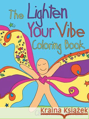 The Lighten Your Vibe Coloring Book Christina Brittain 9781504348720 Balboa Press - książka