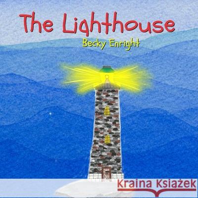 The Lighthouse Becky Enright 9781736908709 C&b Books - książka