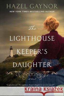 The Lighthouse Keeper's Daughter Gaynor, Hazel 9780062698629 William Morrow & Company - książka