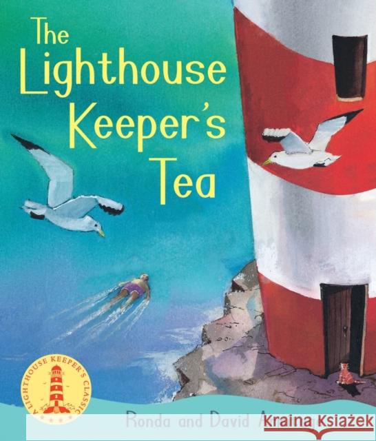 The Lighthouse Keeper's Tea Ronda Armitage, David Armitage 9781407144368 Scholastic - książka