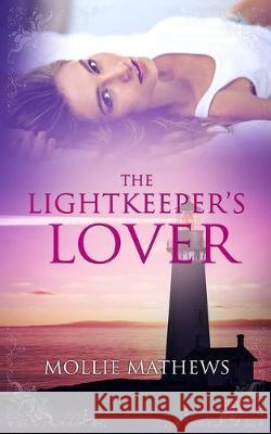 The Lightkeeper's Lover Cassandra Gaisford 9780994141224 Blue Orchid Publishing - książka