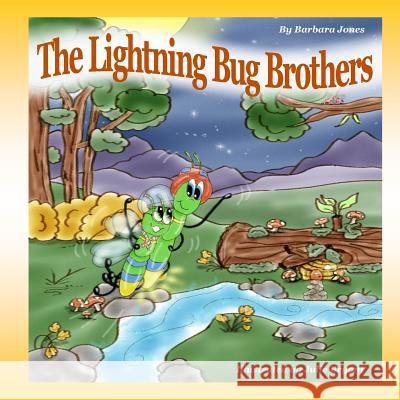 The Lightning Bug Brothers Barbara Jones Julie Bryant 9781533661715 Createspace Independent Publishing Platform - książka
