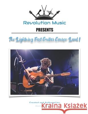 The Lightning Fast Guitar Course: Level 1 Daniel Jackson 9798642384770 Independently Published - książka
