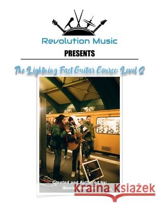 The Lightning Fast Guitar Course: Level 2 Daniel Jackson 9798488849976 Independently Published - książka