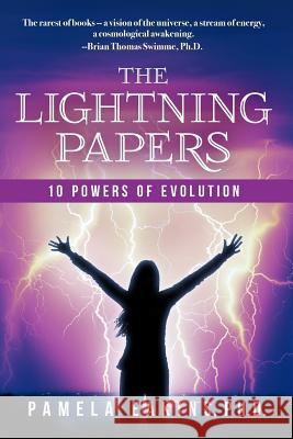 The Lightning Papers: 10 Powers of Evolution Pamela Eakin 9781475104202 Createspace - książka