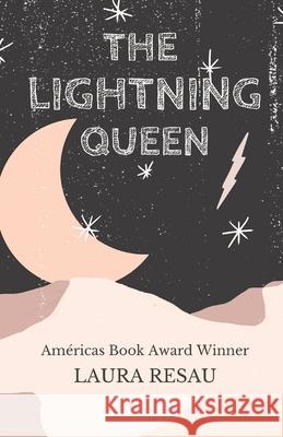The Lightning Queen Laura Resau 9780578995533 Story Water Press - książka