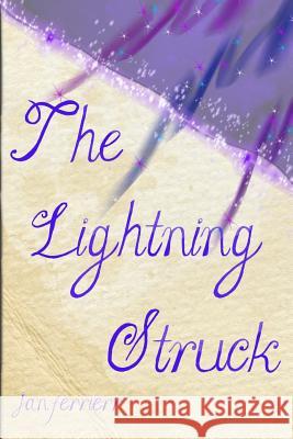 The Lightning Struck Mrs Jan Ferrierr 9781502765406 Createspace - książka