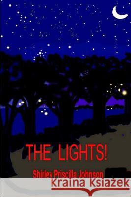 The Lights Shirley Priscilla Johnson 9781438226248 Createspace - książka