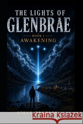 The Lights of Glenbrae Bronson, Steve 9798188551384 Independently Published - książka