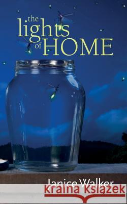The Lights of Home Janice Walker 9780992823207 Erin Rose Publishing - książka