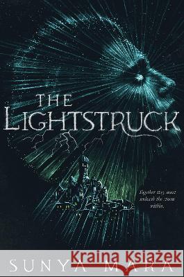 The Lightstruck Sunya Mara 9780358561996 Clarion Books - książka