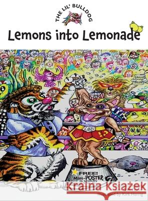 The Lil' Bulldog, Lemons into Lemonade Felice Herrig, D M Eason, Kirk Herrig 9781734952735 Sevenhorns Publishing/Subsidiary Sevenhorns E - książka