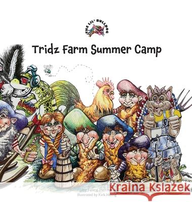 The Lil' Bulldog, Tridz Farm Summer Camp Felice Herrig, Kirk Herrig 9781736388761 Sevenhorns Publishing/Subsidiary Sevenhorns E - książka