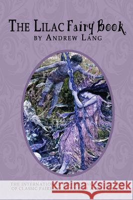 The Lilac Fairy Book Andrew Lang 9781456513191 Createspace Independent Publishing Platform - książka