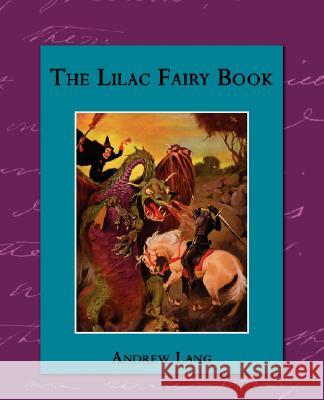 The Lilac Fairy Book  9781605970011 STANDARD PUBLICATIONS, INC - książka