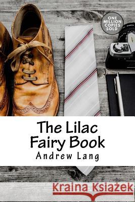 The Lilac Fairy Book Andrew Lang 9781717501066 Createspace Independent Publishing Platform - książka