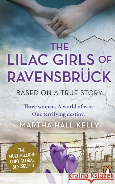 The Lilac Girls of Ravensbruck: The multi-million copy global bestseller Martha Hall Kelly 9781529156355 Cornerstone - książka