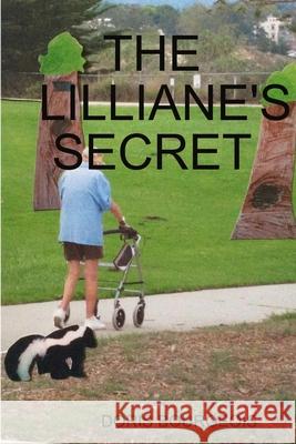 The Lilliane\'s Secret Doris Bourgeois 9781365224966 Lulu.com - książka