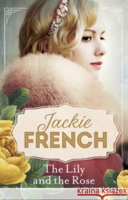 The Lily and the Rose (Miss Lily, #2) Jackie French 9780732298555 HarperCollins Publishers (Australia) Pty Ltd - książka