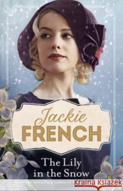 The Lily in the Snow (Miss Lily, #3) Jackie French 9781460753859 HarperCollins - książka