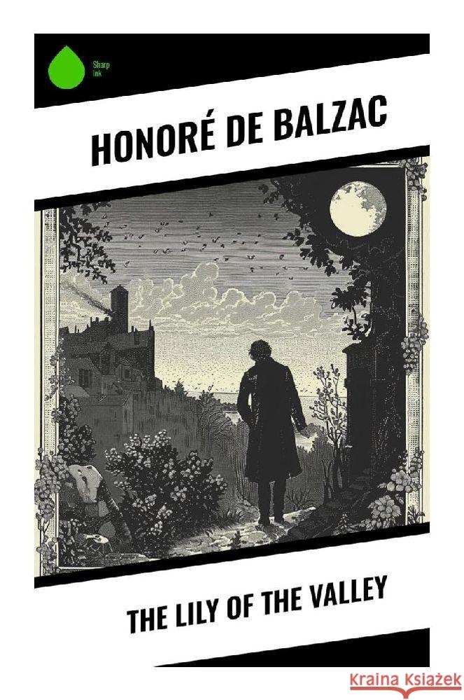 The Lily of the Valley Balzac, Honoré de 9788028373795 Sharp Ink - książka