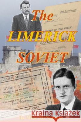 The Limerick Soviet: When Limerick took on an Empire McNamara, M. G. 9781545280096 Createspace Independent Publishing Platform - książka
