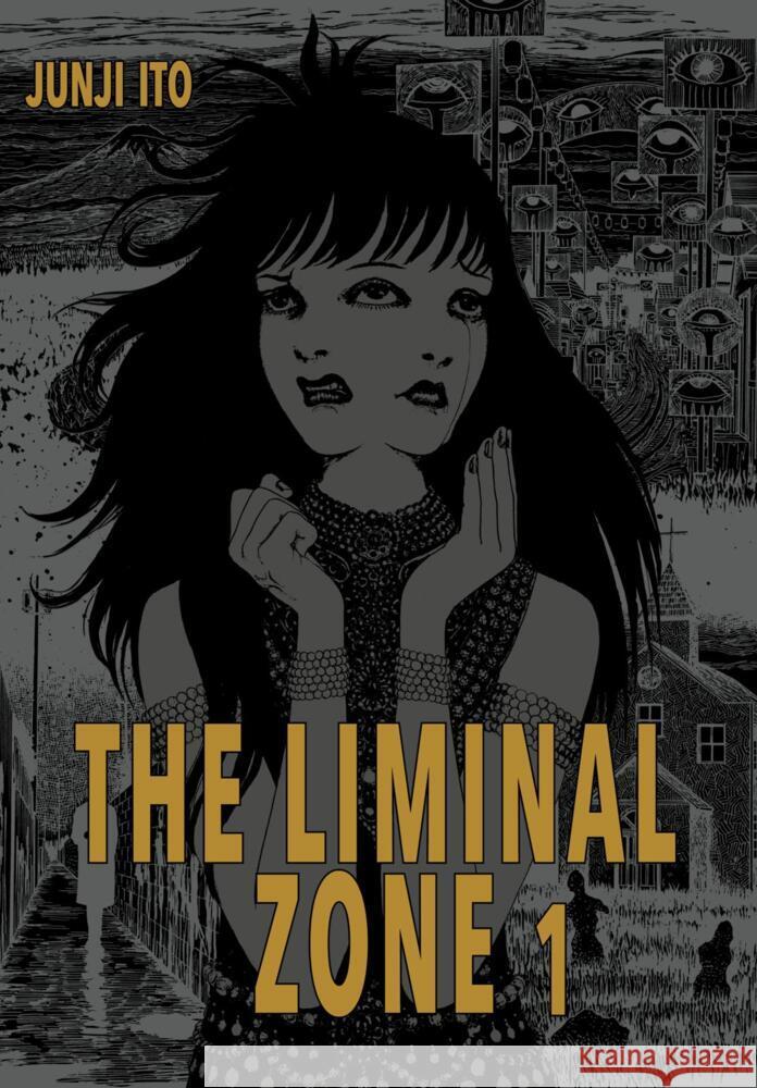 The Liminal Zone 1 Ito, Junji 9783551801166 Carlsen Manga - książka