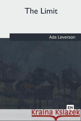 The Limit Ada Leverson 9781986943352 Createspace Independent Publishing Platform - książka