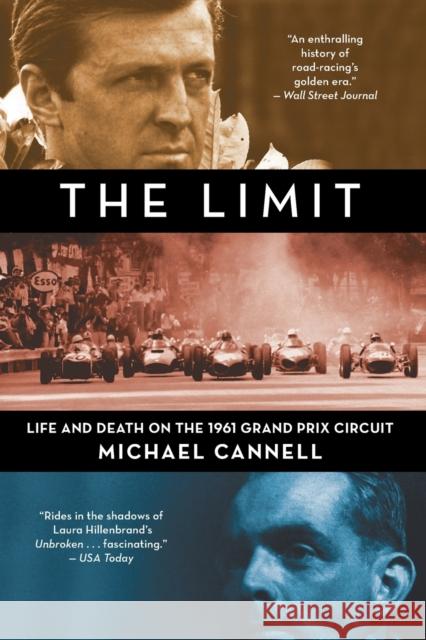 The Limit: Life and Death on the 1961 Grand Prix Circuit Michael Cannell 9780446554732 Twelve - książka