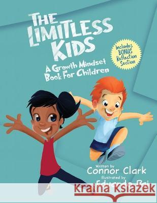 The Limitless Kids Connor Clark Eduardo Paj 9781777322007 Limitless Kids - książka