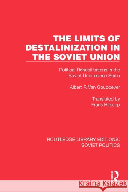The Limits of Destalinization in the Soviet Union: Political Rehabilitations in the Soviet Union Since Stalin Albert P. Va 9781032676142 Routledge - książka