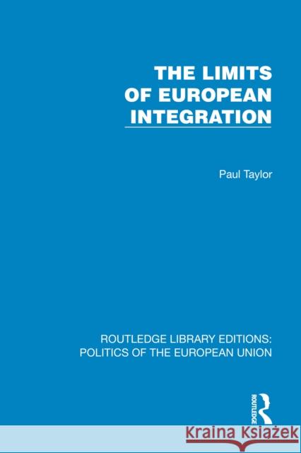 The Limits of European Integration Paul Taylor 9781041058274 Routledge - książka