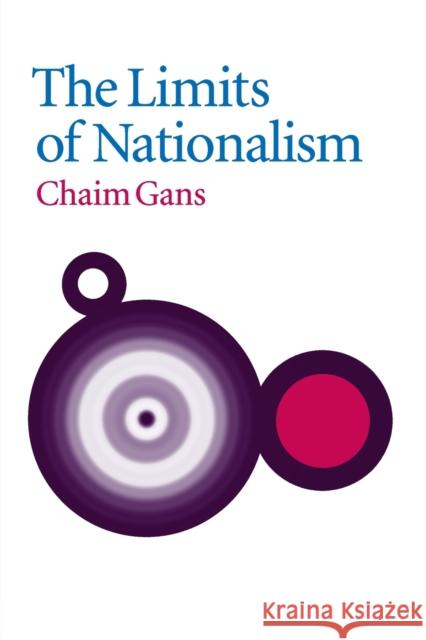 The Limits of Nationalism Chaim Gans 9780521004671  - książka