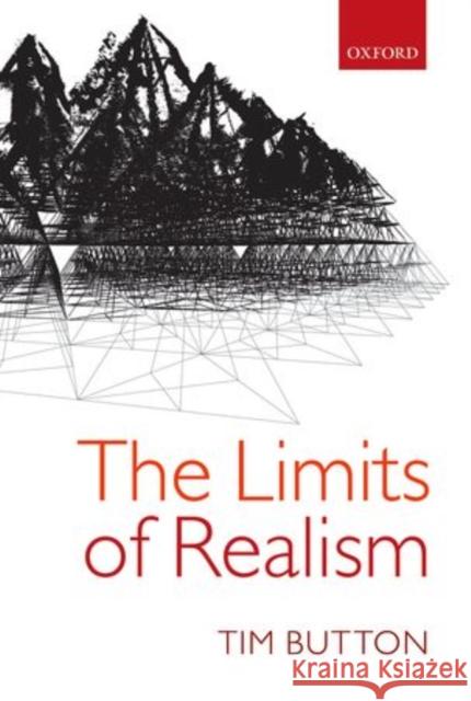 The Limits of Realism Button, Tim 9780199672172  - książka