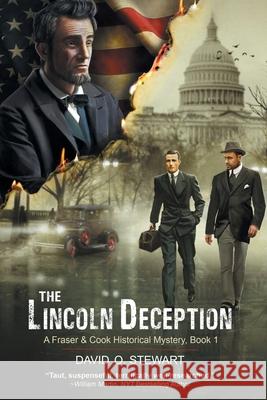 The Lincoln Deception (A Fraser and Cook Historical Mystery, Book 1) David O Stewart, William Martin 9781644571675 Epublishing Works! - książka
