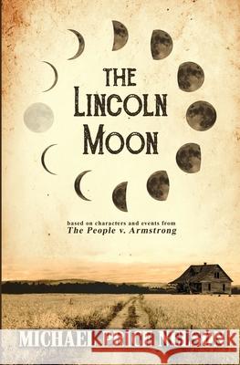 The Lincoln Moon Michael Price Nelson 9781735029702 Six Swans Press - książka