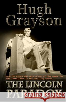 The Lincoln Paradox MR Hugh Grayson 9781466322998 Createspace - książka