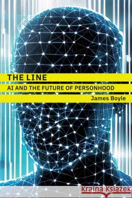 The Line: AI and the Future of Personhood James Boyle 9780262049160 MIT Press - książka