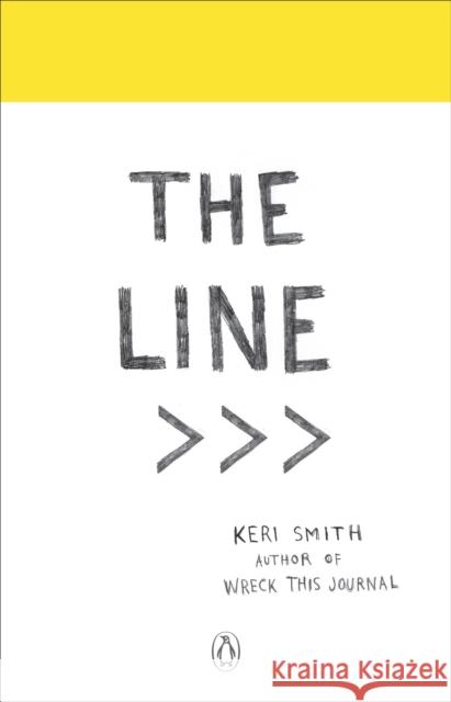 The Line: An Adventure into the Unknown Keri Smith 9780141982298  - książka
