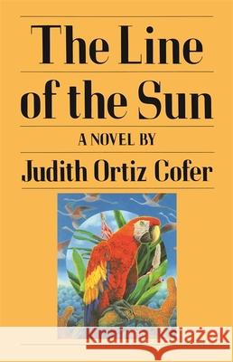 The Line of the Sun Judith Ortiz Cofer 9780820313351 University of Georgia Press - książka