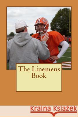 The Linemens Book Andrew Brown 9781482526219 Createspace - książka