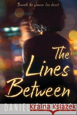 The Lines Between Danielle M. Wong 9781958231951 Red Adept Publishing - książka