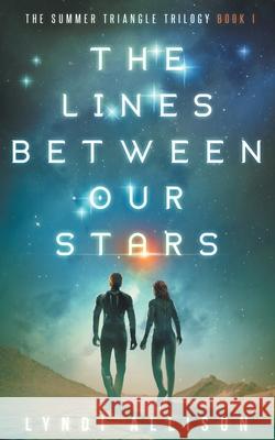 The Lines Between Our Stars Lyndi Allison 9781777595401 Word Tour Press - książka