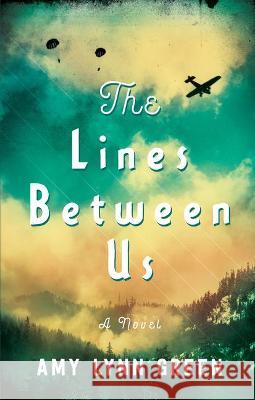 The Lines Between Us Amy Lynn Green 9780764239373 Bethany House Publishers - książka