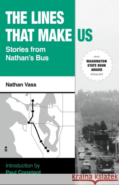 The Lines That Make Us: Stories from Nathan's Bus Nathan Vass Paul Constant 9781634050159 American True Stories - książka