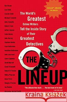 The Lineup: The World's Greatest Crime Writers Tell the Inside Story of Their Greatest Detectives Otto Penzler 9780316031943 Back Bay Books - książka